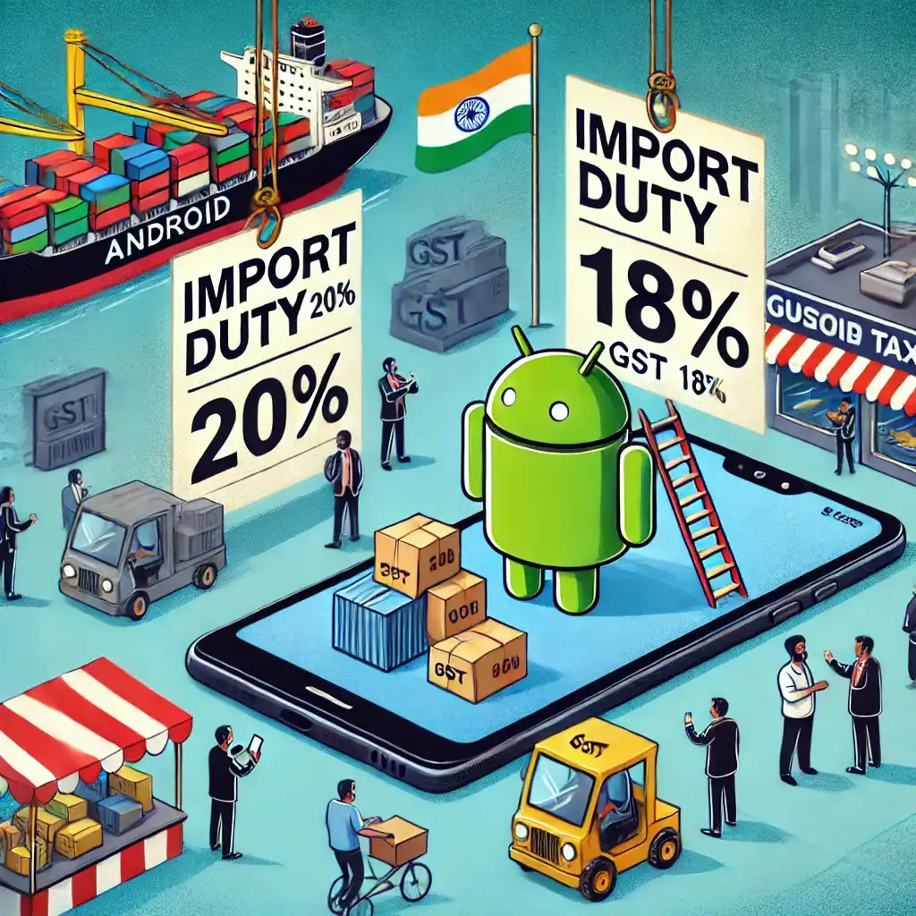 impact of import duties and GST on Android smartphone prices