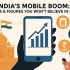 Smartphones and India’s Digital Leap: A Pocket-Sized Revolution
